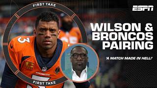 'A MATCH MADE IN HELL!' - Shannon Sharpe on Broncos/Russell Wilson PAIRING 😮‍💨 | First Take