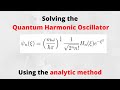 Solving the quantum harmonic oscillator via analytic method (Made Easy)