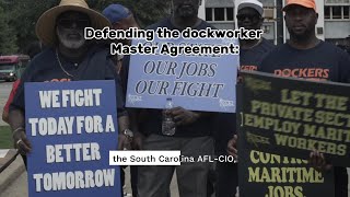 Defending Dockworkers Master Agreement in SC