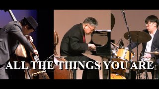 All the Things You Are -Yasushi Gonjo Jazz Concert \