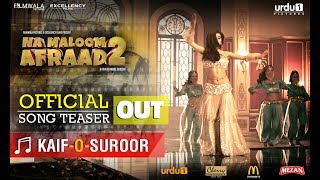 Na Maloom Afraad 2 | Kaif o Suroor | Official Song Teaser