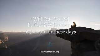 David Wilkerson - I Will Fear No Evil | New Sermon