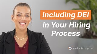 How to Incorporate DEI into Your Hiring Process | Recruitment Firm