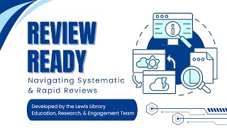 Review Ready Navigating Systematic & Rapid Reviews
