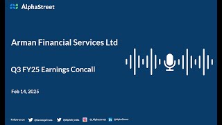 Arman Financial Services Ltd Q3 FY2024-25 Earnings Conference Call