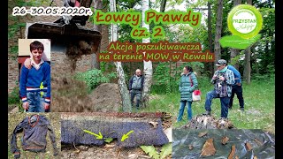 Łowcy Prawdy cz.2 /akcja poszukiwawcza w Rewalu/26-30.05.2020r.