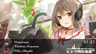 ♫ Nightcore - Happiness [Thelma Aoyama] ♫