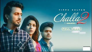 CHALLA 2 (Official Video) Tippu Sultan & RabaabPB31 | Preet Hundal | Latest New Punjabi Songs2022