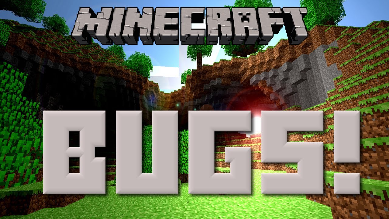 Minecraft Bugs Youtube