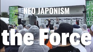 NEO JAPONISM(ネオジャポ)「the Force」from 超NATSUZOME2023(一曲入魂ステージ)(2023/7/1)