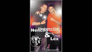 Nencho x Lex Ella quiere flow