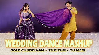 Wedding Dance Mashup | Bole Chudiyaan ,Tum tum, Tu Meri | Dance Choreography For Wedding 2023