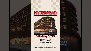 Education Worldwide India Fair - Hyderabad - 15th May 2025 - Hyatt Place BanjaraHills #educationfair