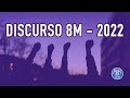 Discurso 8M -  Día Internacional de la Mujer 2022