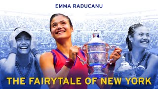 Emma Raducanu: The Fairytale of New York