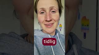 Tidlig Pronunciation Guide: Master the Norwegian Word with Ease!