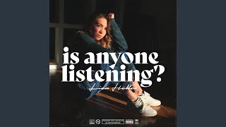 is anyone listening?