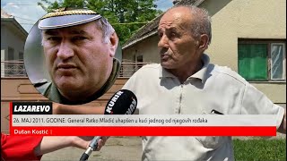 CELO SELO PODRŽAVA RATKA MLADIĆA: Lazarevo - mesto gde se Mladić skrivao i gde je uhapšen