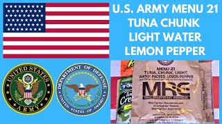 US ARMY - M.R.E. - MENU 21 - TUNA CHUNK, LIGHT WATER PACKED, LEMON PEPPER