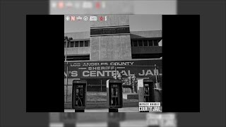 Nipsey Hussle - County Jail