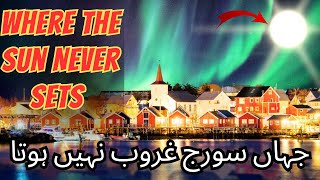 8 Places on Earth Where the Sun Never Sets | Midnight Sun Countries