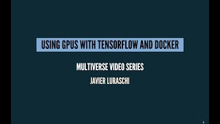 Using GPUs with TensorFlow and Docker