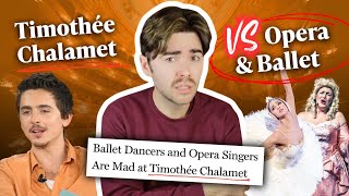 Timothée Chalamet is wrong about Opera and Ballet | the problem behind his controversial comments...