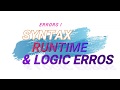 Programming Errors- Syntax Errors, Runtime Errors & Logic Errors - Introduction to Programming