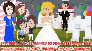 Brother's Fiancée Banned Us From Attending Their Wedding Because She’s Holding a No-Kids Ceremony