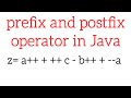 prefix and postfix operator in Java