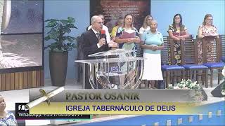 PALAVRA * 24/02/25 * JOÃO 6 - 62 * PASTOR OSANIR * TABERNÁCULO DE DEUS