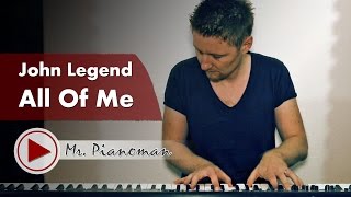 All Of Me - John Legend (Piano Cover by Mr. Pianoman)