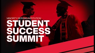 2021 MSI Student Success Summit - Morning Session