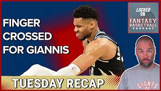 NBA Fantasy Basketball: Tuesday's Highs & Lows, Giannis Injury News #NBA #fantasybasketball