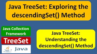Java TreeSet Tutorial: Exploring the descendingSet() Method | Java Collection Framework