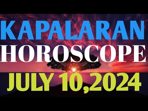 Tagalog Horoscope Daily Horoscope Horoscope for today Gabay kapalaran Daily Astrology July 10,2024