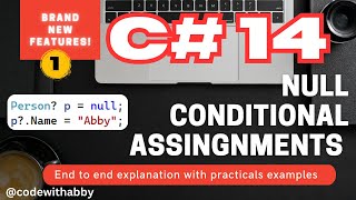 Null-Conditional Assignment in C# 14 – Explained with Example (Clean Code) | @codewithabby | 2026