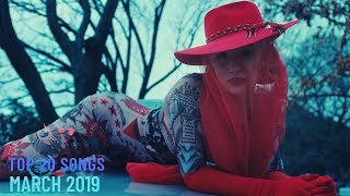 Top 20 Songs: March 2019 (03/23/2019) I Best Billboard Music Hit