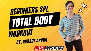 Beginners special Total body workout by Ismart Aruna