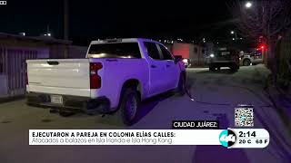 Ejecutaron a pareja en colonia Elías Calles