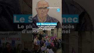 Le Scouarnec : le plus grand procès d’un pédocriminel en France • FRANCE 24