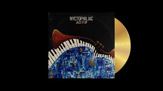 Nyctophiliac - Jazz It Up