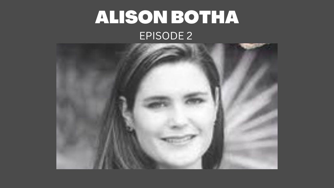 SURVIVOR : THE BRUTAL STORY OF ALISON BOTHA | EP2 - YouTube