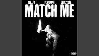 Match Me (feat. Jbeezy.Lfg)