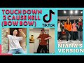 Touch Down 2 Cause Hell (Bow Bow Bow) | Niana Guerrero Version | New Tiktok Compilation