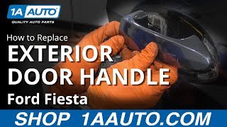 How to Replace Front Exterior Door Handle Assembly 09-19 Ford Fiesta