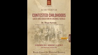 Contested Childhoods: Caste And Education In Colonial Kerala - Divya Kannan