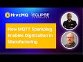 How MQTT Sparkplug Enables Digital Transformation in Manufacturing