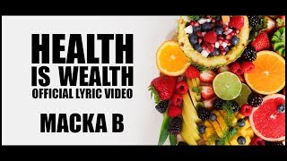 Macka B - Health Is Wealth (Official Lyric Video)