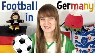 5 football things I noticed about Germany!